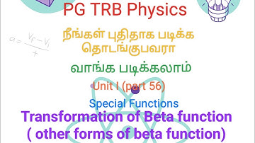 pg trb physics unit i ( part 56) Transformation of beta function (other forms of beta function)