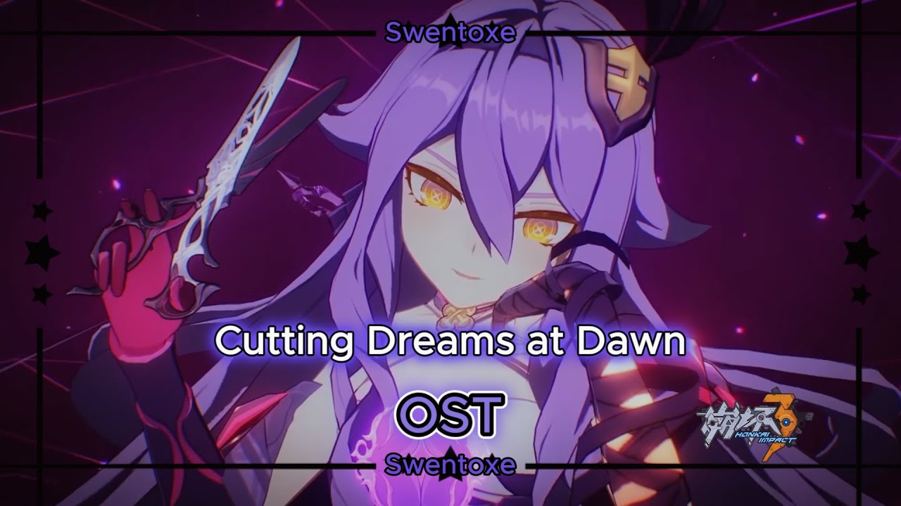 Cutting Dreams at Dawn | Honkai Impact 3rd - Version 6.9 Trailer OST