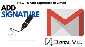 How To Create Signature In Gmail 2022