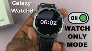 How To Enable Watch Only Mode On Samsung Galaxy Watch 8 / 8 Classic screenshot 4