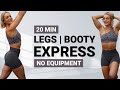 20 min legs and booty express workout  lower body  no equipment  strength and hiit
