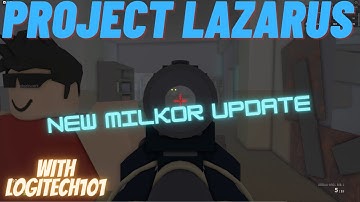 Roblox Project Lazarus: New Milkor MGL Update [Testing with Logitech101]