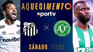 SANTOS X CHAPECOENSE | AQUECIMENTO AO VIVO | BRASILEIRÃO 2026 | #live | sportv