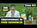 Improvement in Food Resources Class 9 One Shot | Full Chapter | Class 9 Science | Devendra Singh