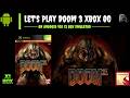 Let's play Doom 3 Xbox OG on Android - X1 Box Setup & Performance