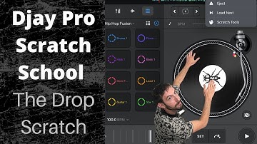 Djay Pro Scratch School | The Drop Scratch