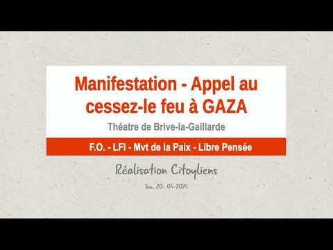 Manifestation appel au cessez le feu à Gaza - Brive la Gaillarde sam. 20 avril 2024