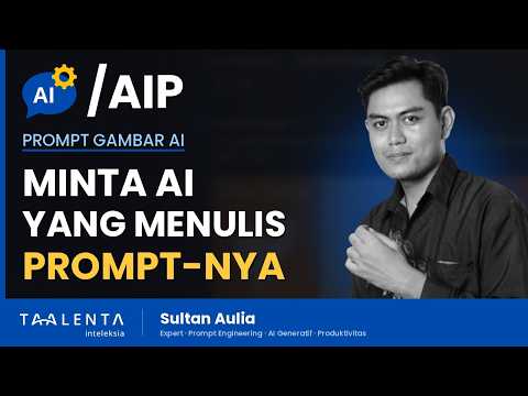 Malas Menyusun Prompt Gambar? Minta AI yang Menuliskannya