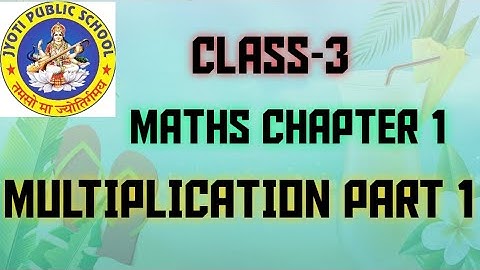 Class 3rd maths chapter one Multiplication part 1