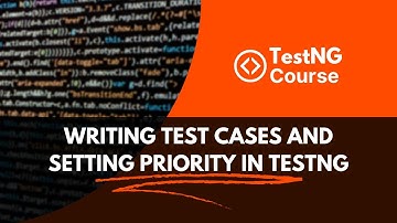 TestNg Tutorials  | Lecture 2  Writing Test Cases and Setting Priority in TestNG