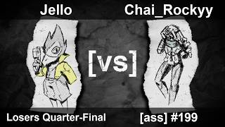 [ass] 199 - Melee Singles LQF — Jello ⟮Falco⟯ vs Chai_Rockyy ⟮Sheik⟯