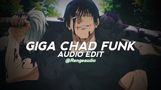 Giga Chad Funk ( DJ_FKU_TRXVELER ) - Audio edit