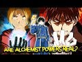 is Alchemy in Fullmetal Alchemist Possible in Real Life?
