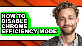 How to Disable Chrome Efficiency Mode (only Way)