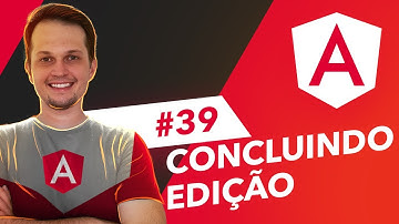 Curso Angular 13: Finalizando edição de registro - #39