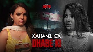 Kahani Ek Dhabe Ki What Happened At The Highway Dhaba? The Little Cinema Company Short Film