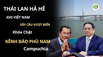 CÂY CẦU HÀ TIÊN - PHÚ QUỐC ; 18KM SẼ THAY ĐỔI PHÚ QUỐC NHƯ THẾ NÀO ? |  GIÀU TỪ TƯ DUY