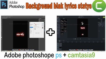 lyrics making/video editing/black screen/Photoshop & camtasia studio/whats-app status lyrics create