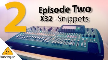 X32 - How do I use Snippets?