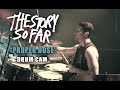 The Story So Far | Proper Dose | Drum Cam (LIVE)