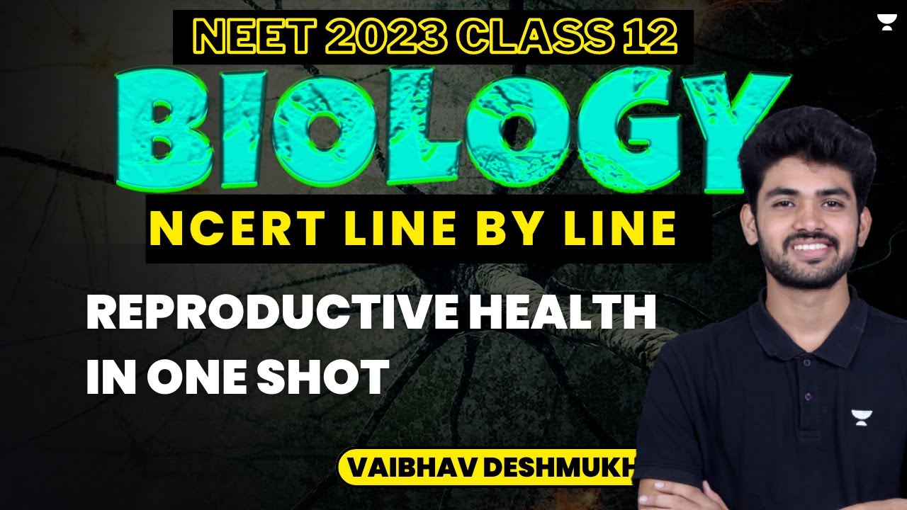 Reproductive Health in One Shot | NCERT Line by Line | Class 12 | NEET ...