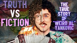 Truth Versus Fiction: The True Story of 'Weird Al' Yankovic