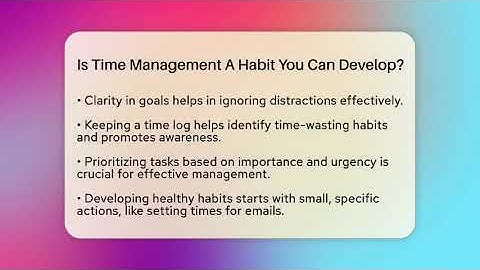 Is Time Management A Habit You Can Develop? - The Personal Growth Path