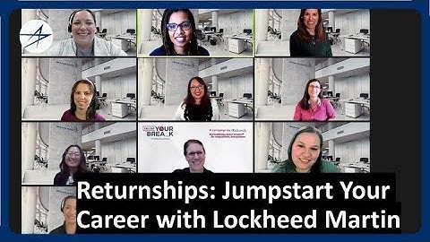 Returnships: Start Your Next Career Chapter with Lockheed Martin
