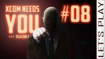 XCOM Needs You #08 [Blood] Season 3 - XCOM Long War Beta 15