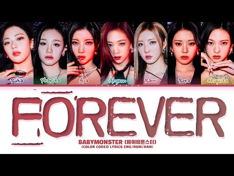 BABYMONSTER 'FOREVER' Lyrics (베이비몬스터 FOREVER 가사) (Color Coded Lyrics)