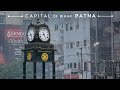 Patna City || Capital Of Bihar || Raw Vibes Patna