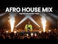 Deep Afro House Mix 2026 🔥 Festival Vibes | Afrobeat & Tropical House Non-Stop Mix 7
