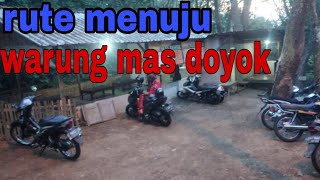 WARUNG MAS DOYOK||TRAWAS Rute jalan view lokasi