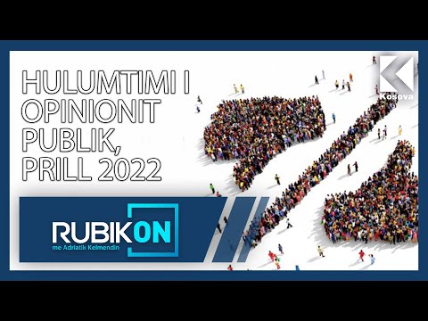 RUBIKON me Adriatik Kelmendin - Hulumtimi i opinionit publik, prill 2022 - Klan Kosova