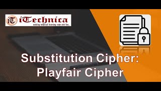 3. Substitution Cipher: Playfair cipher