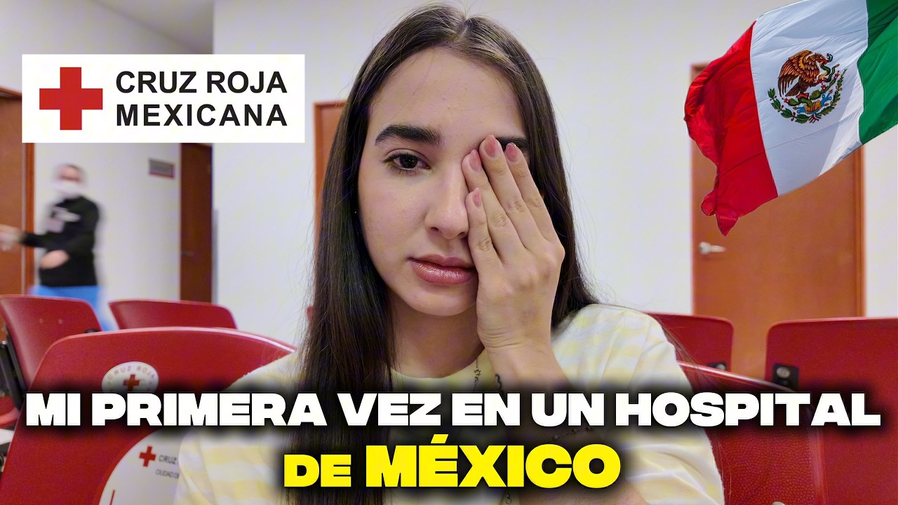 😱 FUÍ a un HOSPITAL en MÉXICO 🇲🇽 y esto fue lo que PASÓ