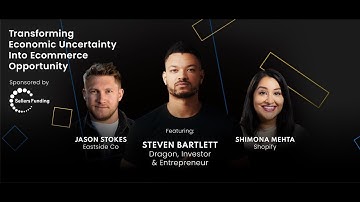 Steven Bartlett Live: Transforming Economic Uncertainty Into Ecommerce Opportunity