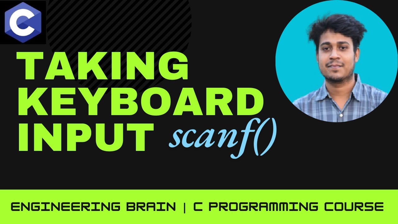 Taking Keyboard Input | scanf() function in C | C Programming Bangla ...