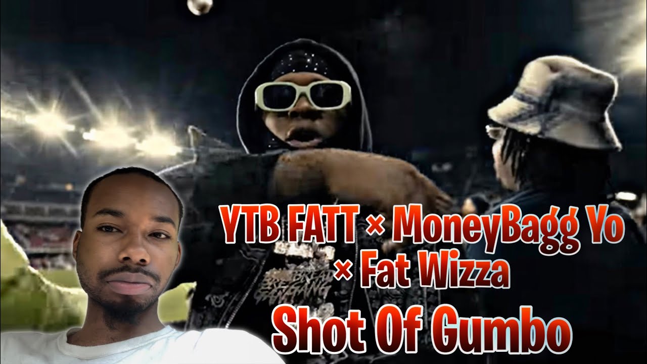 YTB FATT Ft Moneybagg Yo Fat Wizza Shot Off Gumbo Official Music ytb-fatt-ft-moneybagg-yo-fat-wizza-shot-off-gumbo-official-music