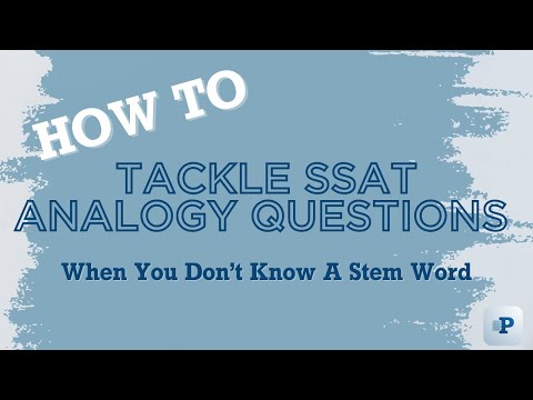 Hoe te SSAT Analogy vragen Tackle When You Do not Know een Stem Word