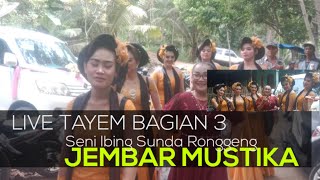 JEMBAR MUSTIKA LIVE TAYEM BAB 3