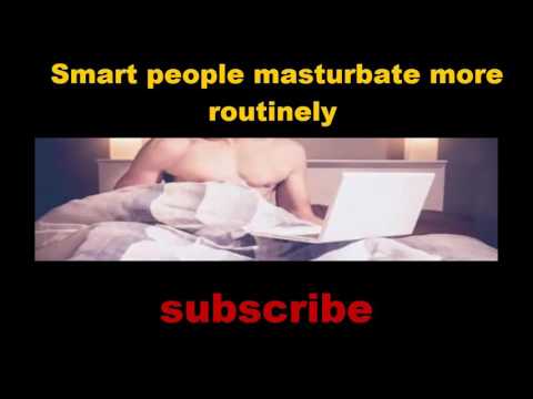 smart people masturbate more routinely