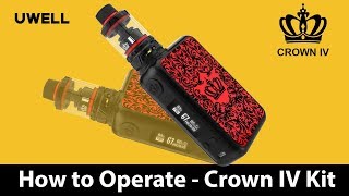 UWELL - Crown IV Mod Kit - How to Operate - Vape Tech