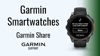 Garmin Smartwatches | Garmin Share | Garmin Support