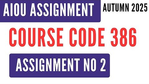 AIOU Code 386 Compulsory English Solved Assignment No. 2 | Autumn 2025 | HSSC انگلش لازمی 
