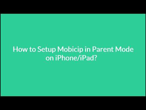 How to Setup Mobicip in Parent Mode on iPhone/iPad (old version)
