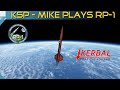 Crossing The Kármán Line | Mike Plays RP-1 | KERBAL SPACE PROGRAM