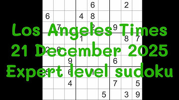 Sudoku solution – Los Angeles Times 21 December 2025 Expert level