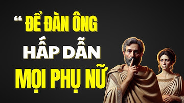 10 Đặc điểm này Sẽ khiến Đàn ông Trở nên Hấp dẫn đối với Mọi người Phụ nữ | Sức mạnh Khắc Kỷ