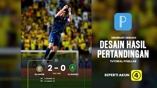 DESAIN POSTER HASIL PERTANDINGAN SEPAK BOLA FULL TIME 433 DI ANDROID | Tutorial PixelLab